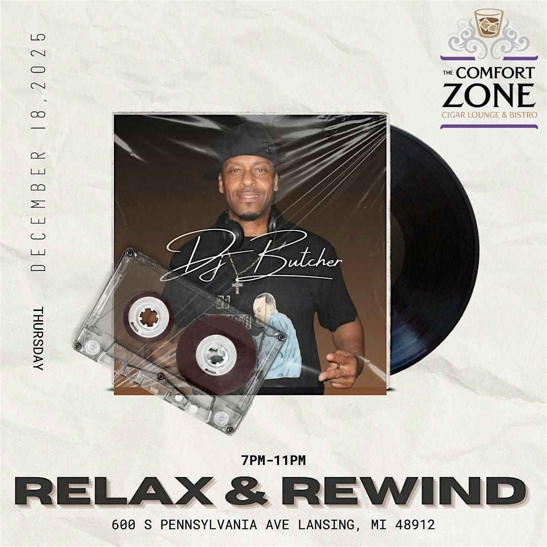Relax & Rewind w\/ DJ Butcher