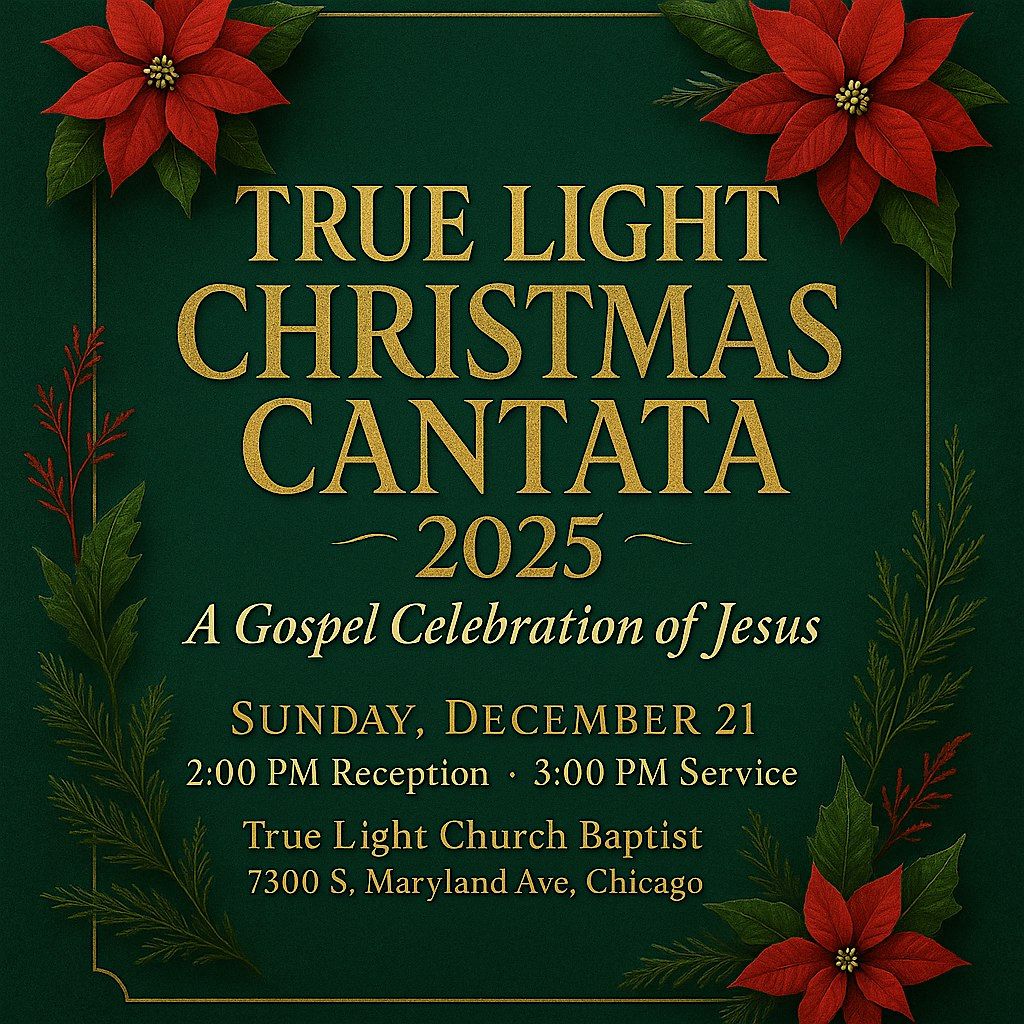 True Light Christmas Cantata 2025: A Gospel Celebration of Jesus