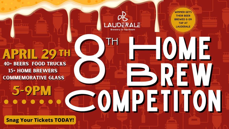 8th Annual Home Brew Competition & Beer Festival LauderAle (Fort Lauderdale, FL) April 29, 2023