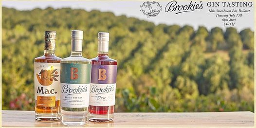 Brookies Gin Tasting And Masterclass The 18th Amendment Bar Ballarat 14 Camp St Ballarat Central Vic 3350 Australia July 15 21 Brookies Gin Tasting And Masterclass The 18th Amendment Bar Ballarat 14 Camp St Ballarat Central Vic 3350 Australia July 15 21