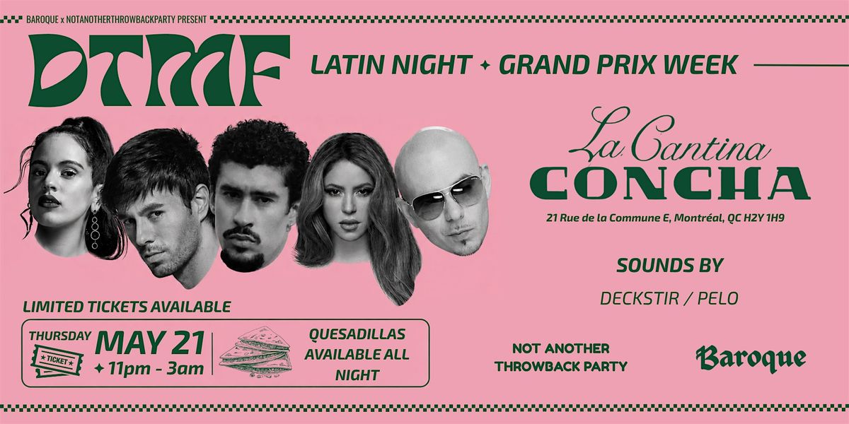 DTMF: Montreal Grand Prix Latin Night @ Cantina Concha | 11pm-3am
