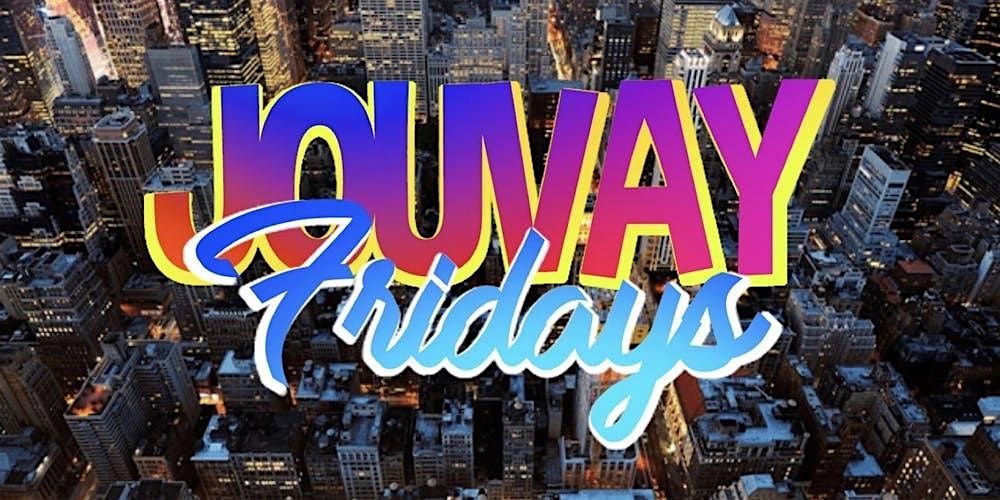 Fridays @ Jouvay Nightclub