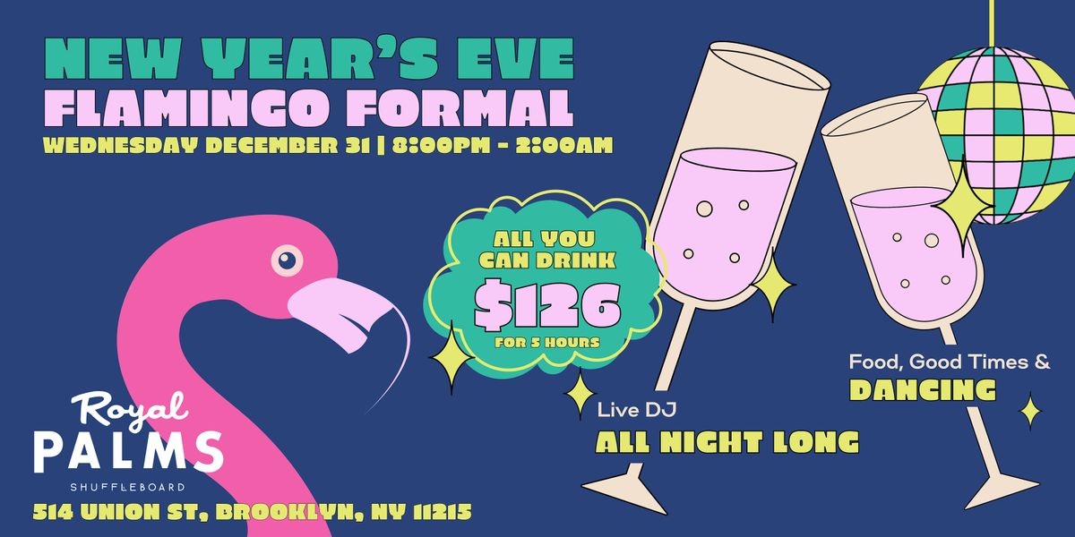 NYE Royal Palms Brooklyn