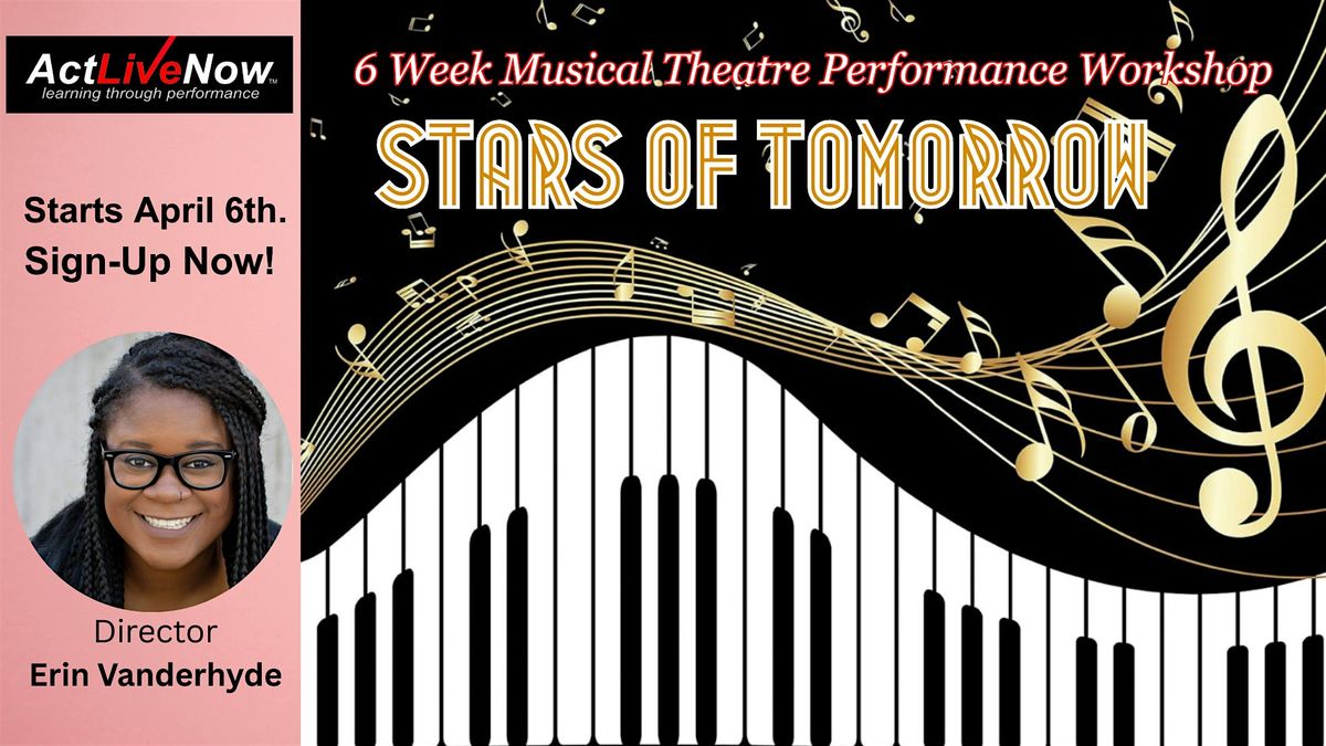 6 Week Musical Theatre Performance Workshop Spring 2026