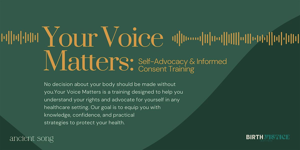 Your Voice Matters: Self-Advocacy & Informed Consent Training