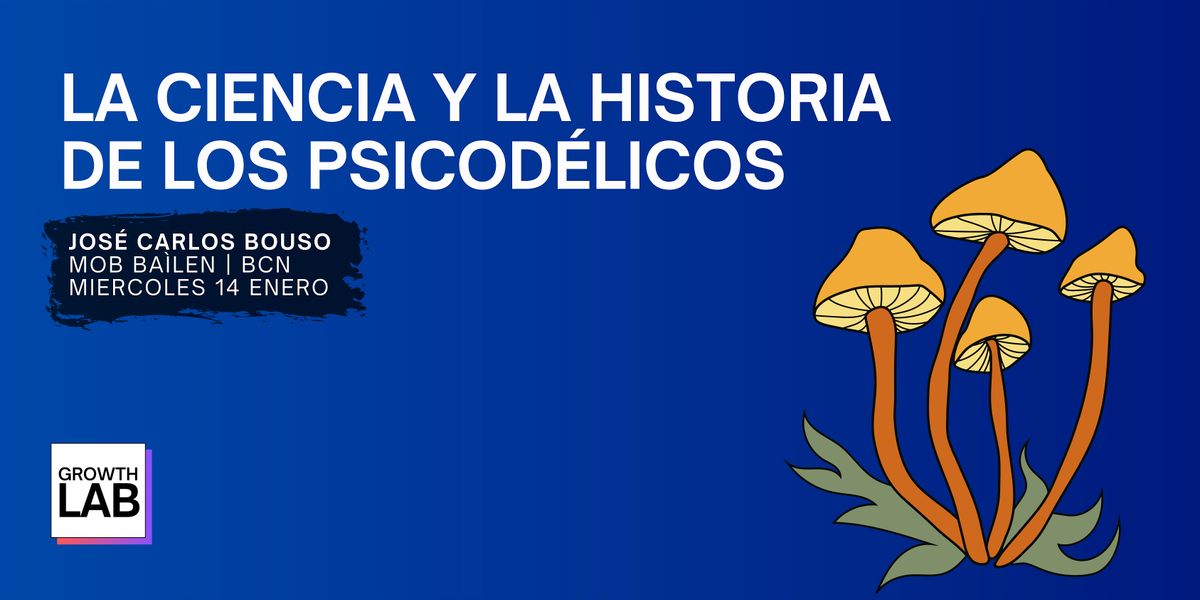 La Ciencia e Historia de los Psicod\u00e9licos (ES)