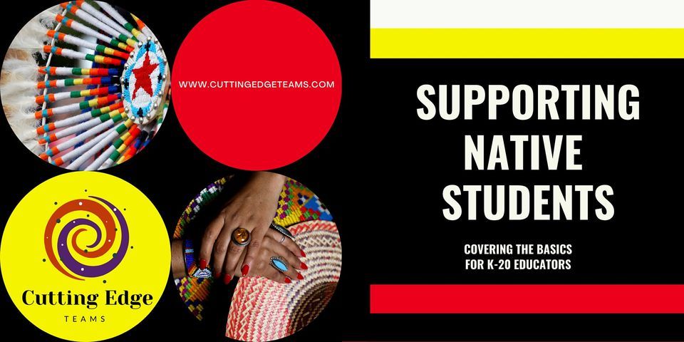 Supporting Native Students: Covering the Basics at online on 10th April ...