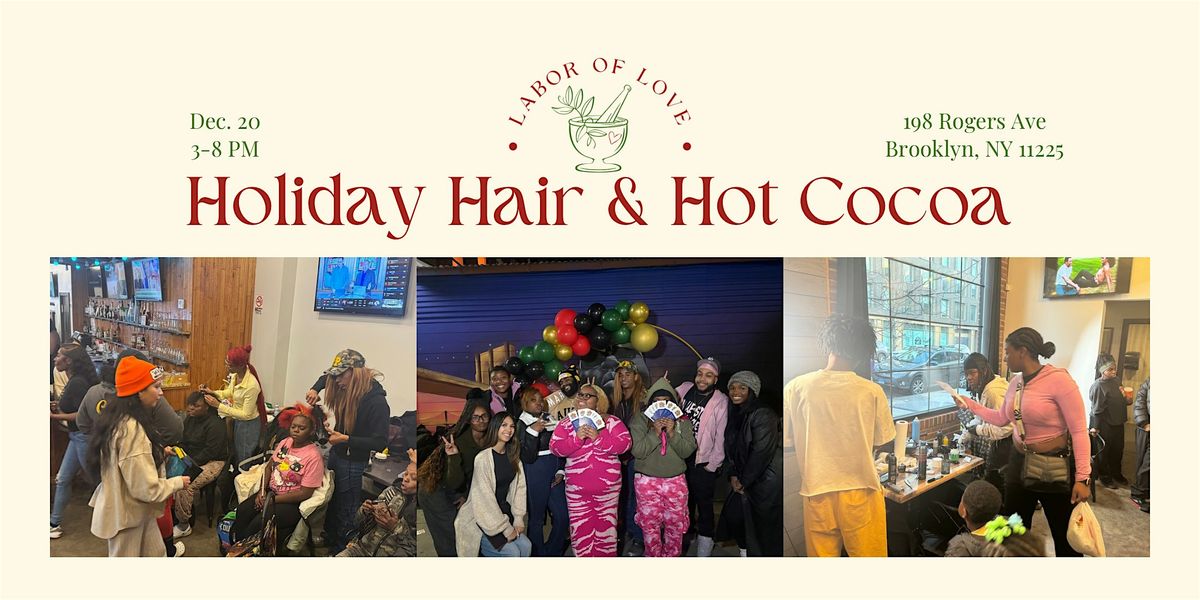 Holiday Hair & Hot Cocoa