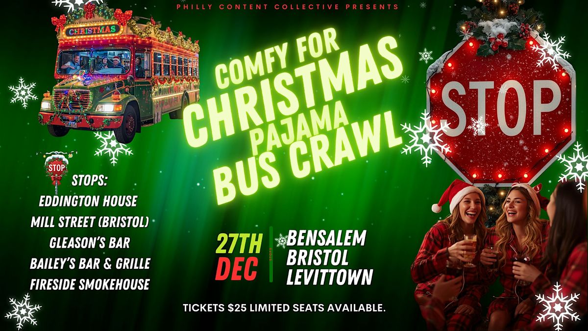 Comfy for CHRISTMAS PJ BAR CRAWL \u2013 DEC 27TH