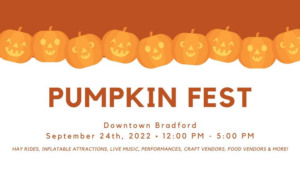 Pumpkin Fest 2022 Historic Downtown Bradford September 24, 2022