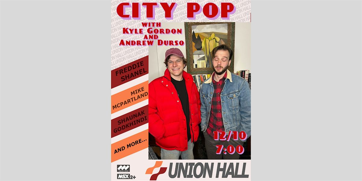 City Pop - With Kyle Gordon and Andrew Durso