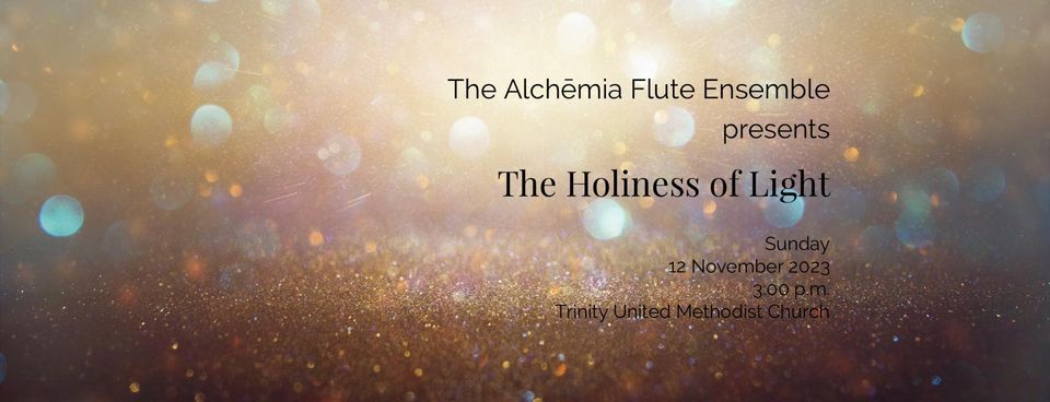 The Holiness of Light | Trinity United Methodist Church Little Rock ...