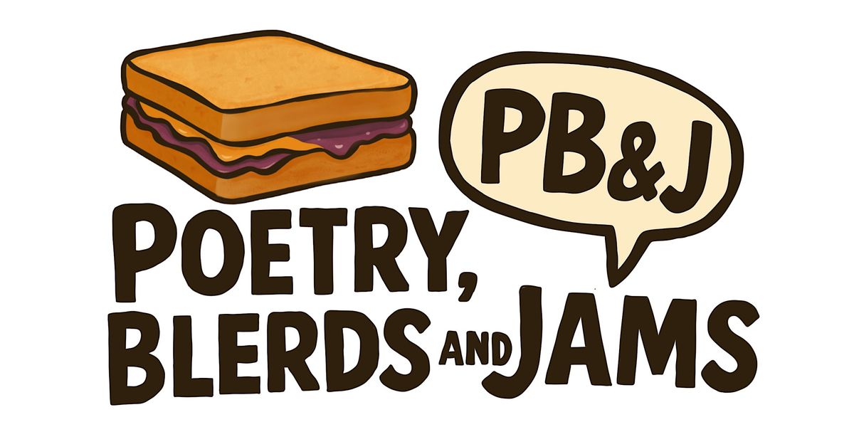 Poetry, Blerds & Jams