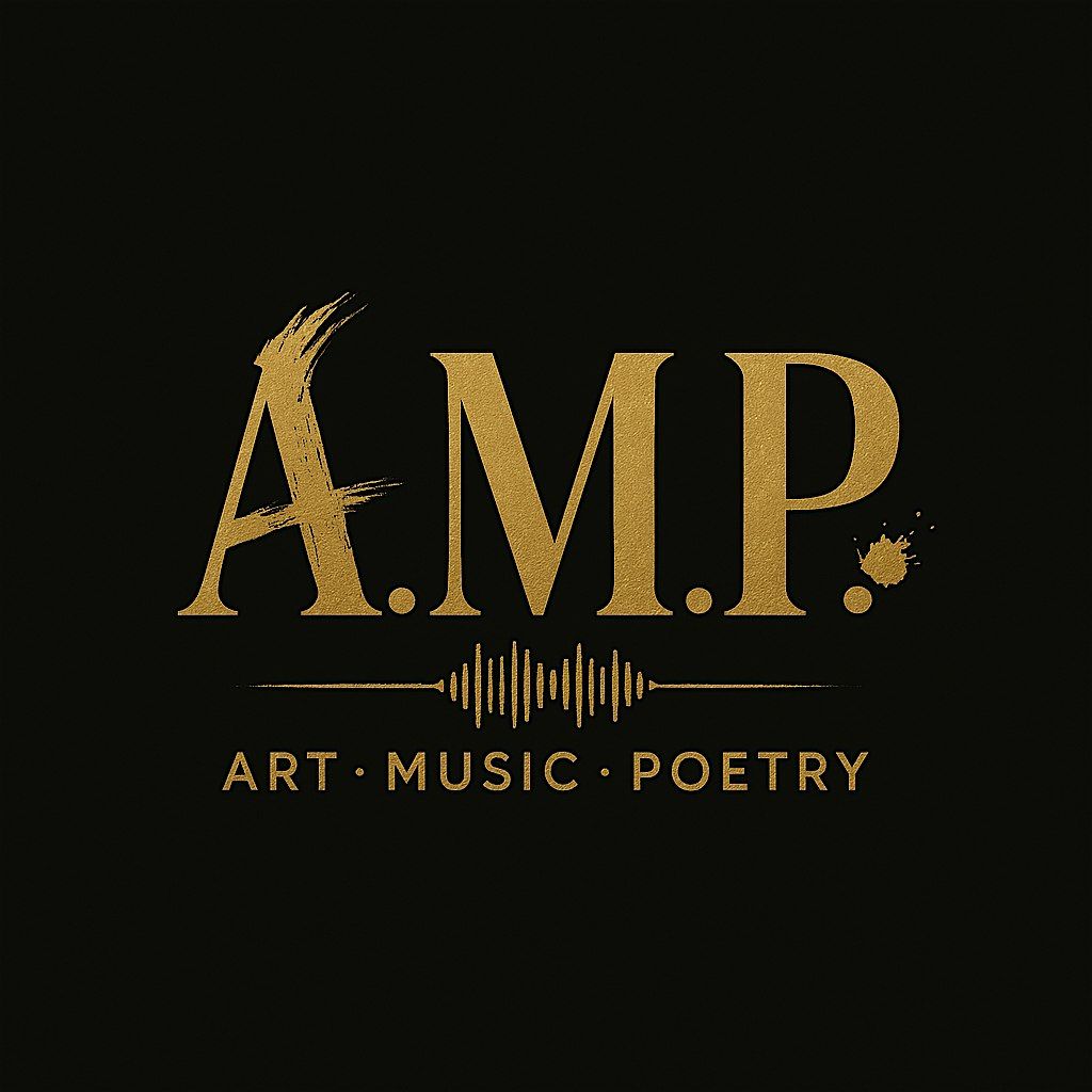 A.M.P. : Art.Music.Poetry - Art Expo and Poetry Night (January 8th Edition)