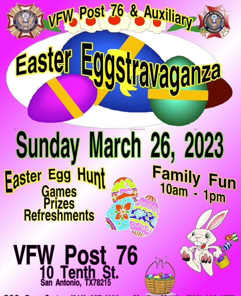 Easter Eggstravaganza VFW Post 76 SATX, San Antonio, TX March 26, 2023