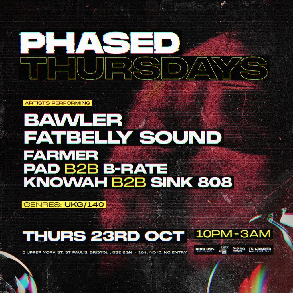 PHASED Thursday Presents: BAWLER & FatBelly Sound!
