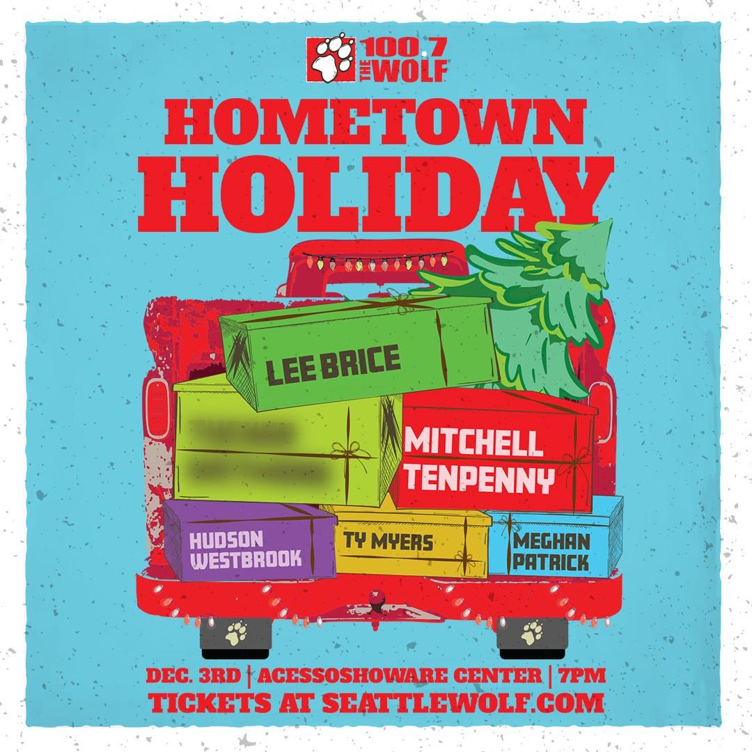 100.7 The Wolf's Hometown Holiday: Lee Brice  Hudson Westbrook & Mitchell Tenpenny