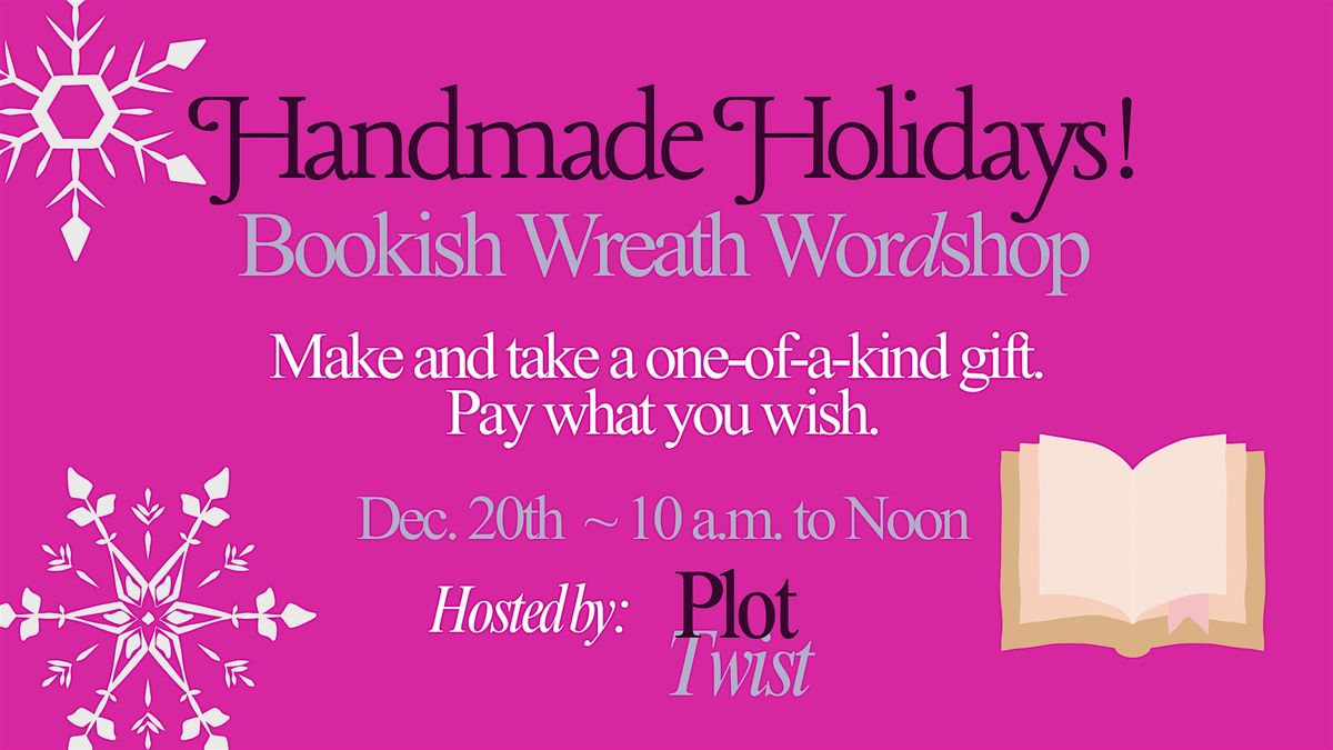 Handmade Holidays: Bookish Wreath WorDshop