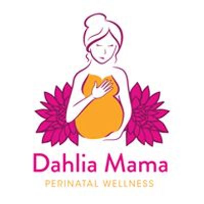 Dahlia Mama Perinatal Wellness