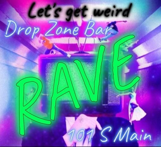 DANCE RAVE | The Drop Zone, Minot, ND | March 17, 2022