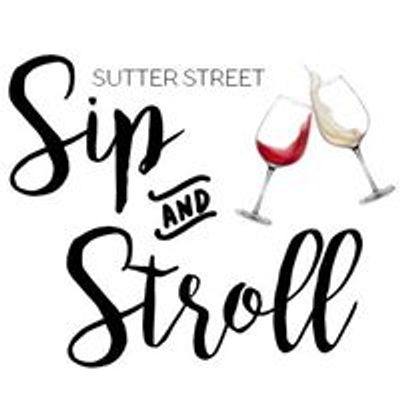 Sutter Street Sip & Stroll