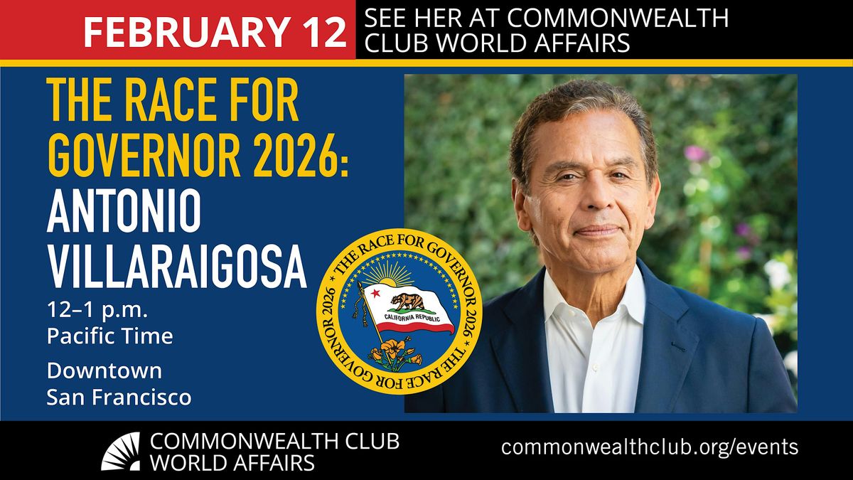 The Race for Governor 2026: Antonio Villaraigosa