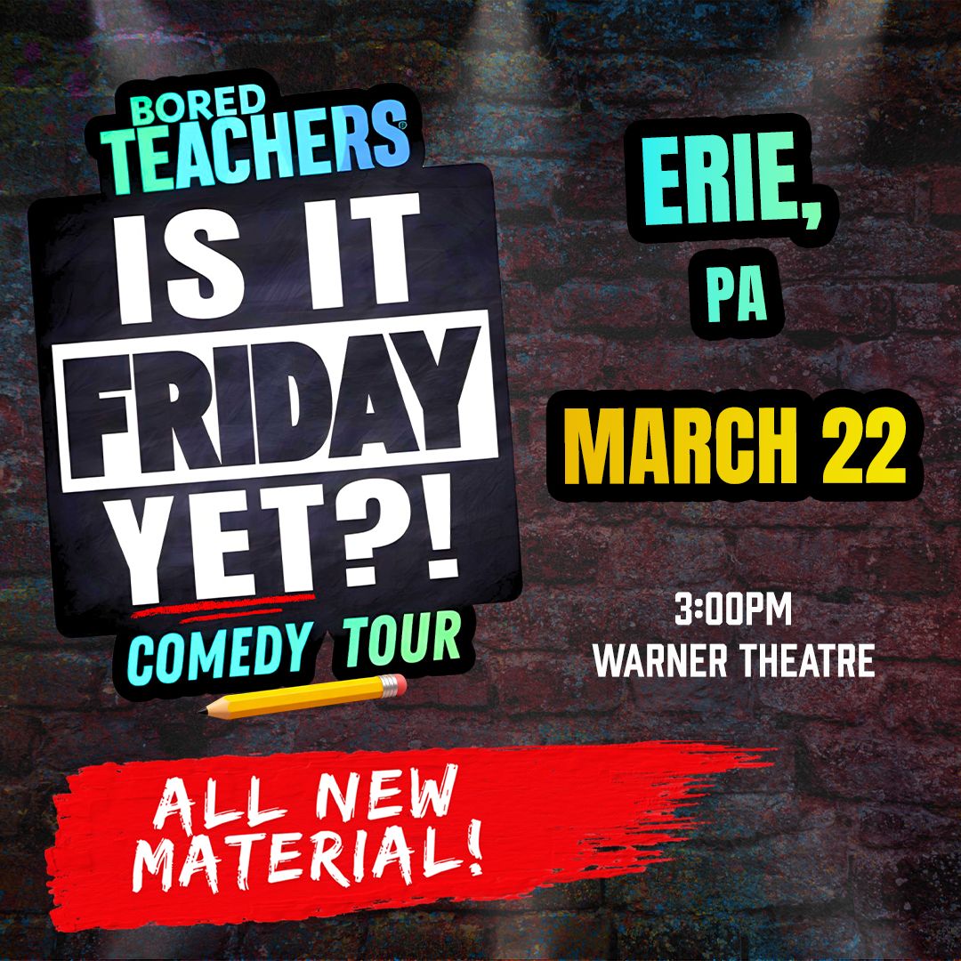 Bored Teachers - Is It Friday Yet! Comedy Tour at Confederation Centre of the Arts