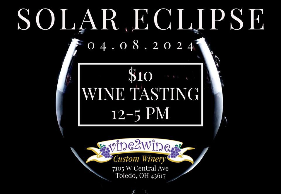 Special Eclipse Tastings! 7105 Central Avenue, Toledo, OH, United