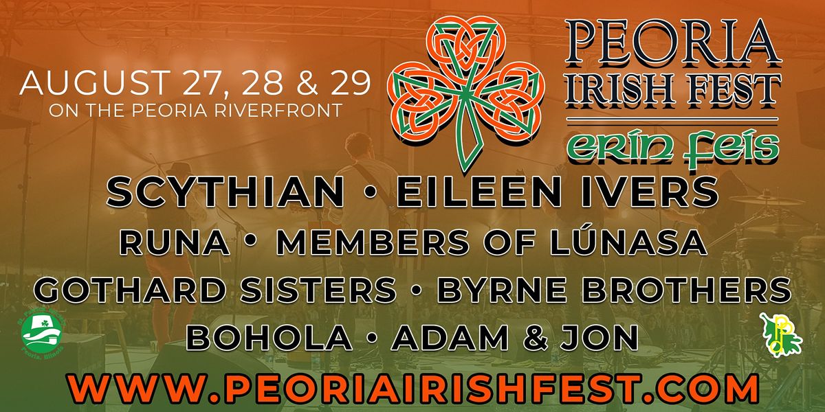 Peoria Irish Fest Erin Feis Peoria Riverfront August 27, 2021