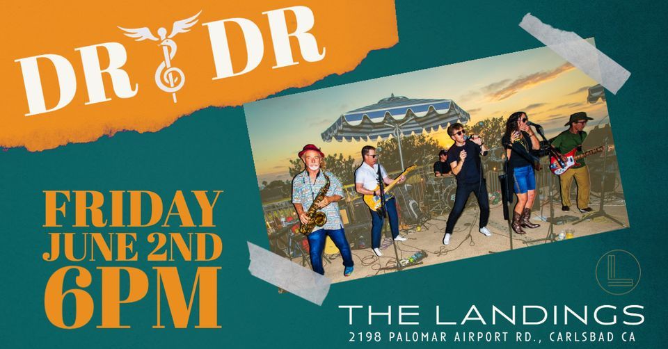 Dr Dr Live At The Landings The Landings Restaurant And Bar Carlsbad