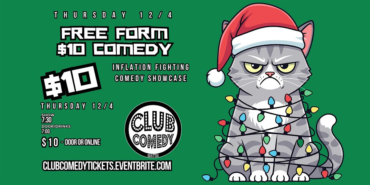 Free Form $10 Comedy at Club Comedy Seattle 12\/4 7:30PM