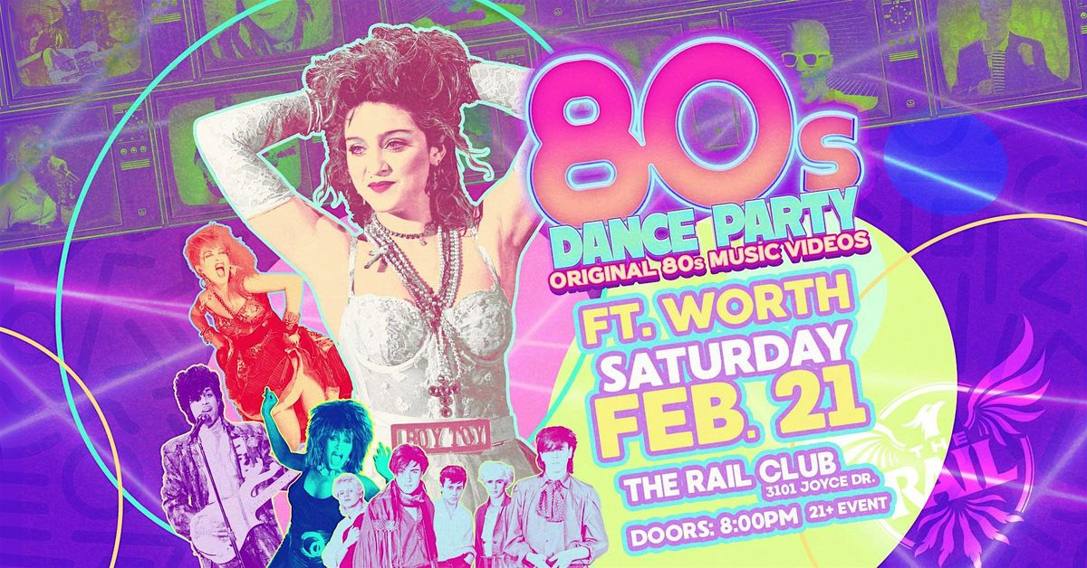 80s Dance Party Fort Worth!