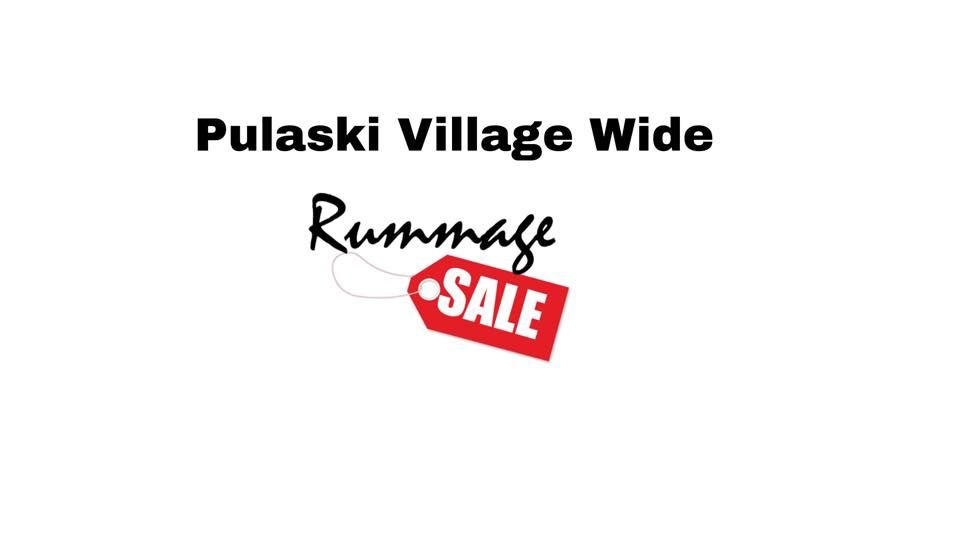 Pulaski Village Wide Rummage Sale Pulaski, Wisconsin May 5 to May 7