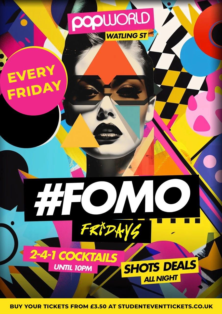 FOMO FRIDAYS @ POP WORLD WATLING STREET - Friday 5th December