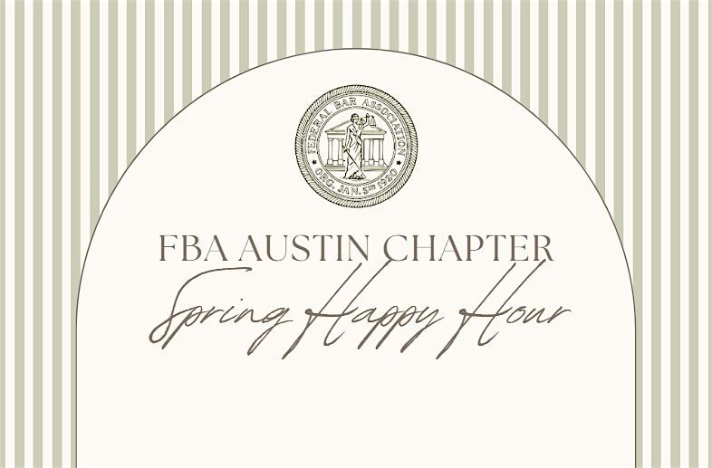 FBA Austin Spring Happy Hour & 2026 Award Presentation