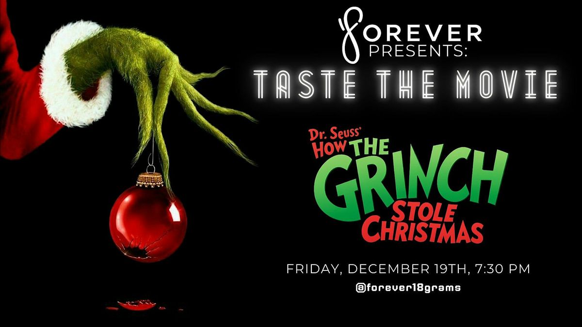 FOREVER PRESENTS: TASTE THE MOVIE - HOW THE GRINCH STOLE CHRISTMAS (2000)