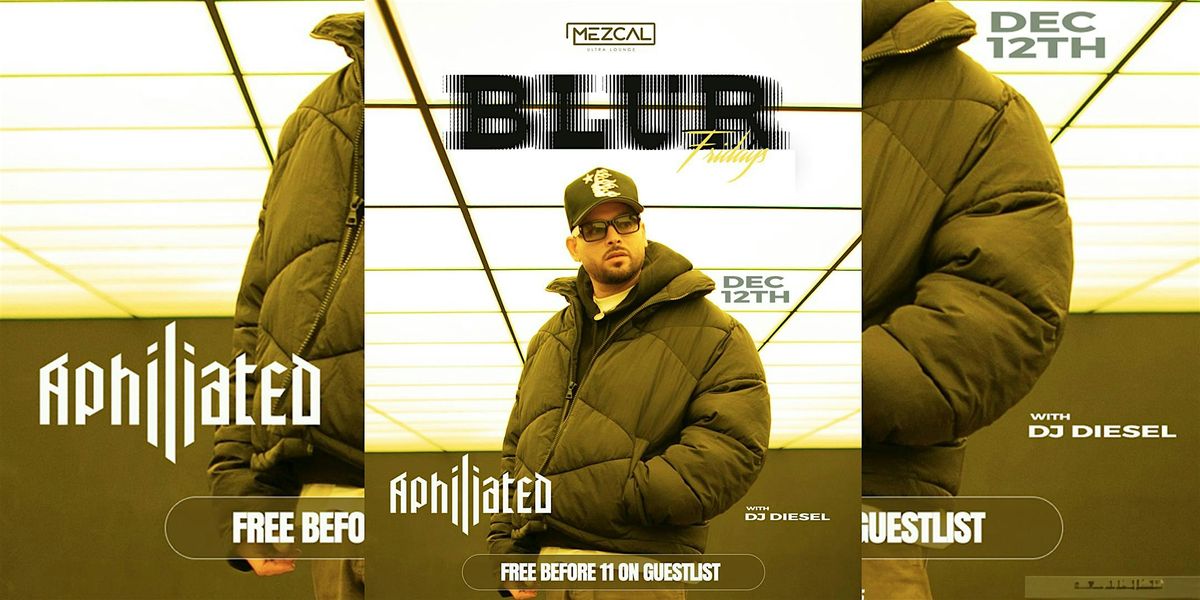 BLUR FRIDAY inside Mezcal Nightclub - Hip-Hop \/ Reggaeton \/ Latin House