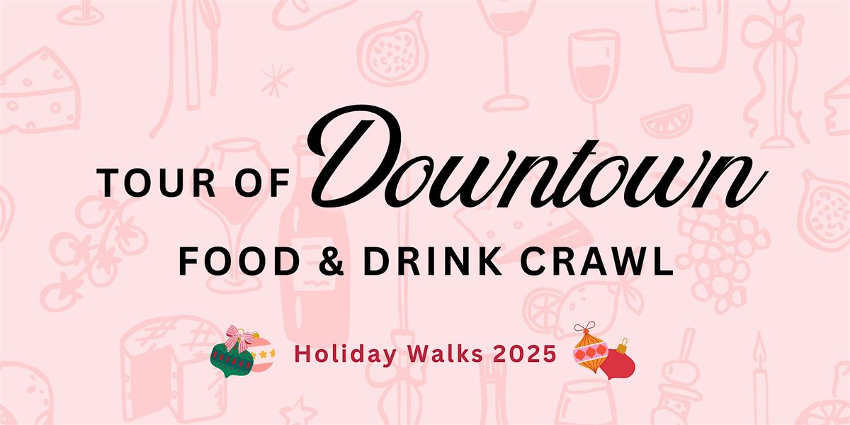 Copy of Tour of Downtown: Food and Drink Crawl