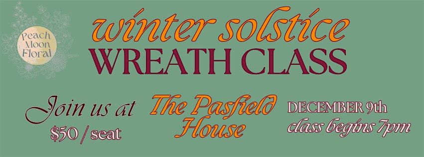 Winter Solstice Wreath Class