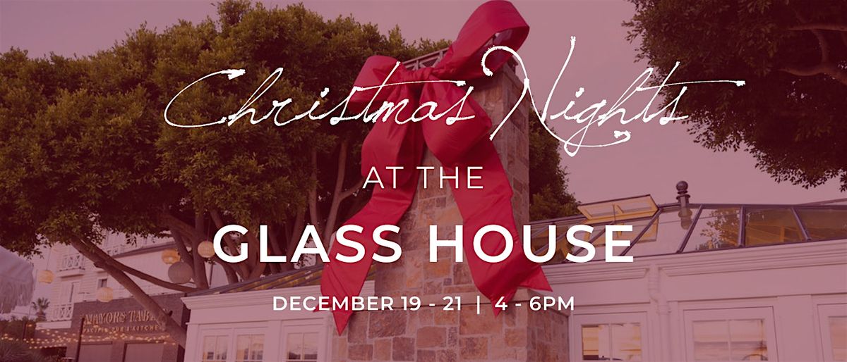 Christmas Nights at the Glass House