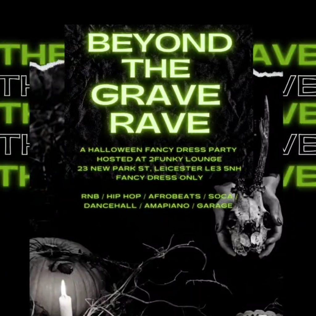 Beyond The Grave Rave