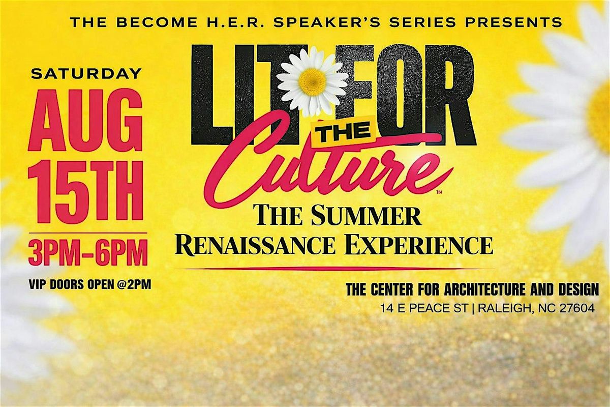Lit for the Culture- The Summer Renaissance Experience