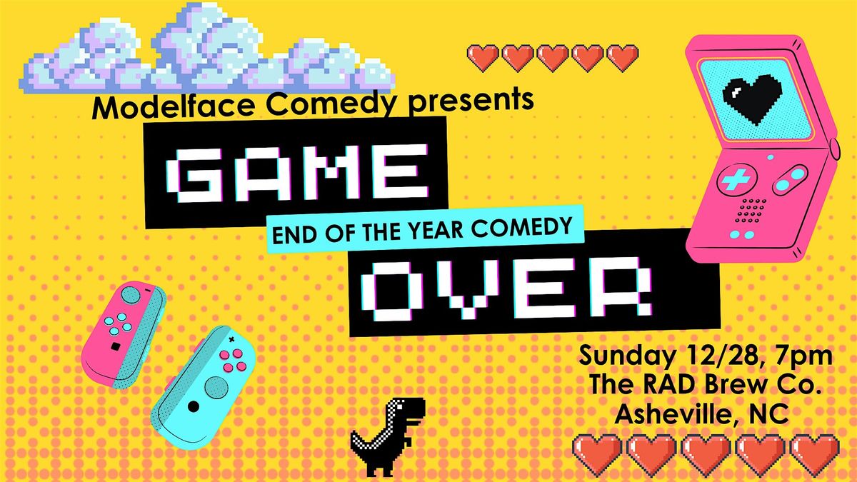 Game Over: End of Year Comedy Show
