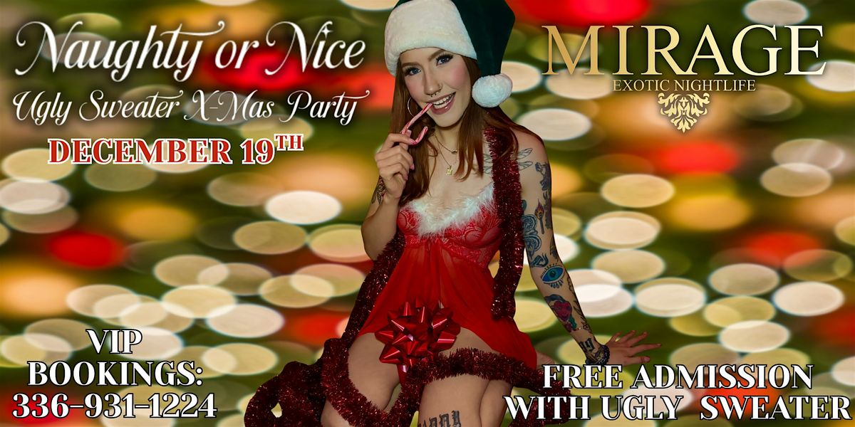 Ugly Christmas Sweater Party @ Mirage Exotic Nightlife! Friday, Dec. 19th