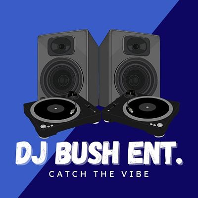 DJ Bush Ent.