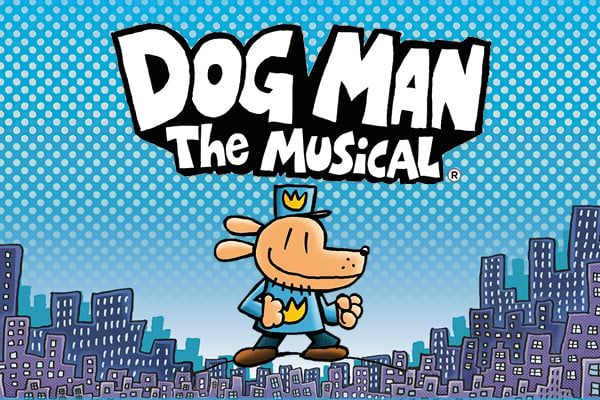 Dog Man: The Musical