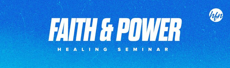 Faith and Power Healing Seminar - Brian Wills