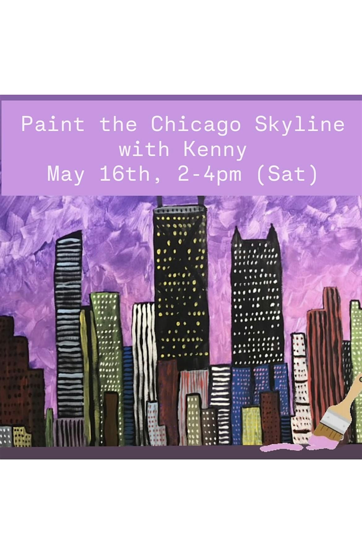 Paint the Chicago Skyline with Kenny