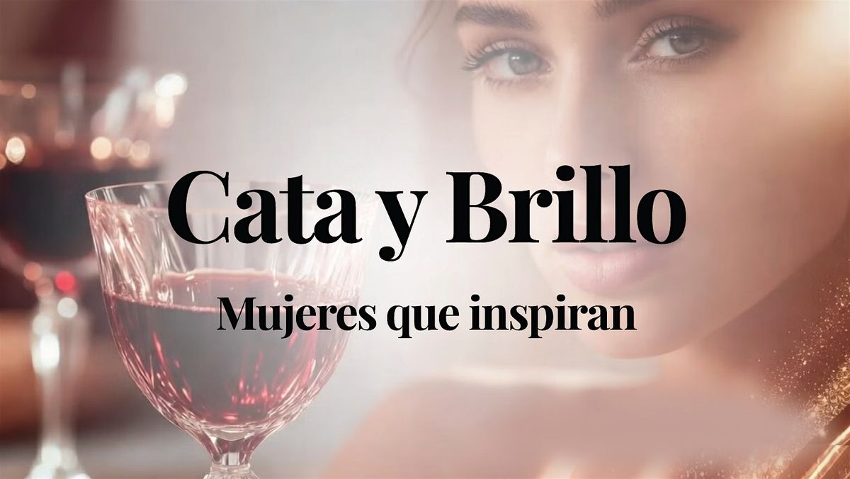 Cata y Brillo, Mujeres que inspiran