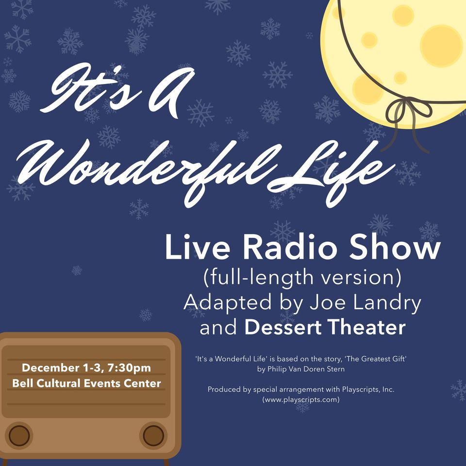 Its a Wonderful Life A Live Radio Play Bell Cultural Events Center